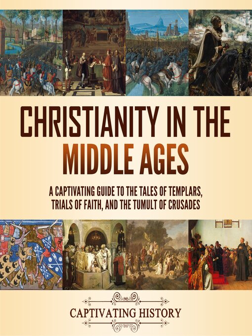 Title details for Christianity in the Middle Ages by Captivating History - Available